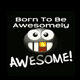 Awesome Born