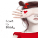 love Is Blind